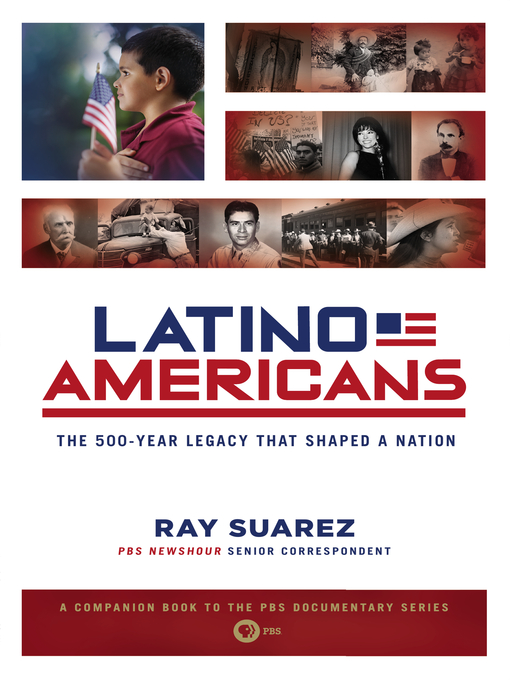 Title details for Latino Americans by Ray Suarez - Available